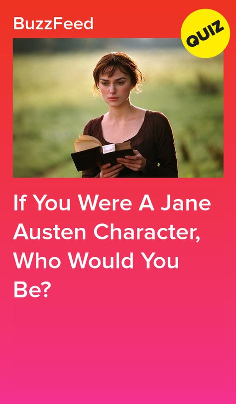 If You Were A Jane Austen Character, Who Would You Be? Jane Austen, Vintage, Jane Austen Quotes, Pride And Prejudice Book, Pride And Prejudice 2005, Pride And Prejudice Characters, Pride And Prejudice Quotes, Movie Quizzes, Literature Humor