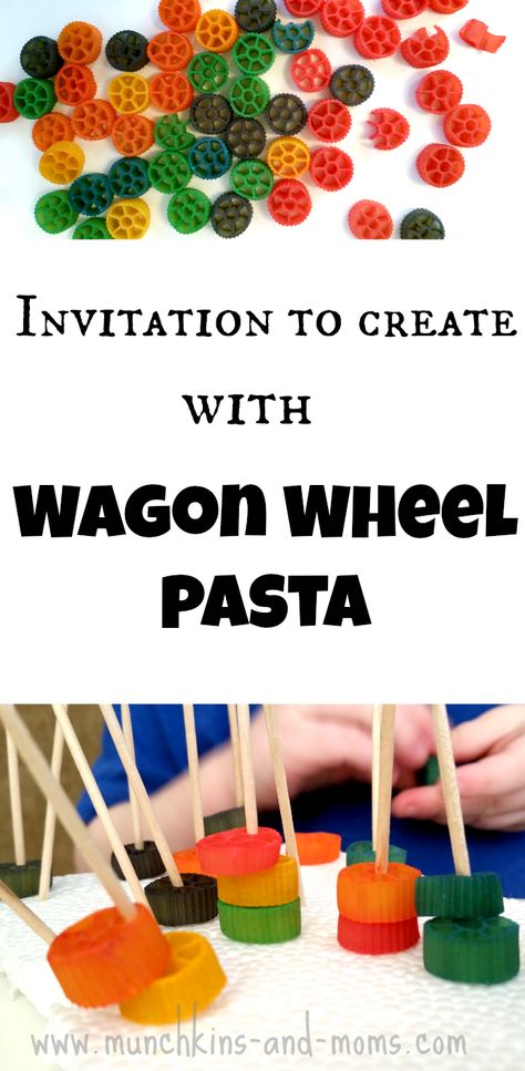 Invitation to Create with Wagon Wheel Pasta Montessori, Reggio Emilia, Pre K, Activities For Kids, Wheel Craft, Wheel Crafts, Wagon Wheel Pasta, Preschool Theme, Preschool Crafts