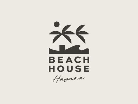 Beach House Havana letters script symbol mark icon logo sea sand sun palm havana house beach Logos, Branding Design, Beach Logo, Resort Logo, Beachy Graphics, Bar Logo, Hotel Logo, Luxury Logo, Beach Club