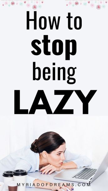 Organisation, Motivation, Yoga, Self Improvement Tips, How To Overcome Laziness, Stop Being Lazy, How To Stop Procrastinating, How To Get Motivated, Self Improvement