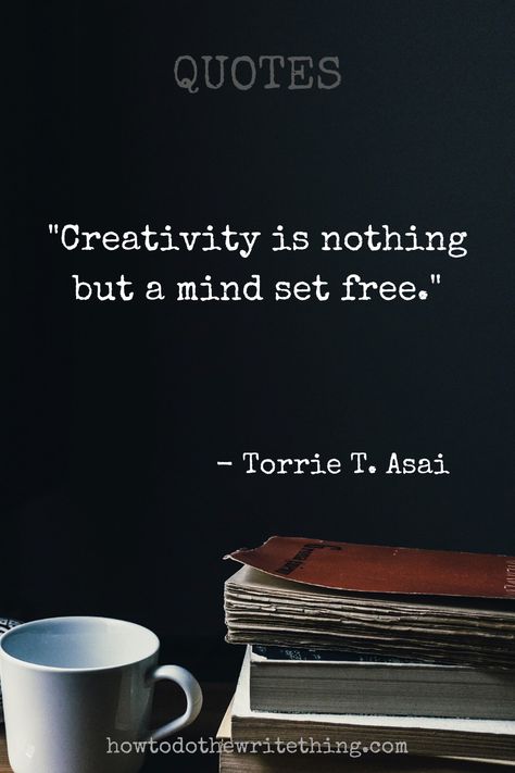 "Creativity is nothing but a mind set free." - Torrie T. Asai | Writing prompts for creative inspiration. Writing tips for better writing. #writingprompts #writing #blogger #blogging #bloggingtips #makemoneyonline #blog #bloggingforbeginners #writingtips #inspiration #inspirational #education #workfromhome #diy #art #tips #women #men #words #quotes Writing Tips, Writing Prompts, Inspirational Quotes, Writing Quotes, English, Life Quotes, Mindfulness, Poems, Diy Artwork