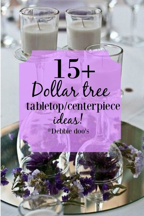 15+Dollar tree tabletop and centerpiece ideas for all occasions and seasons Diy Wedding Decorations, Diy, Decoration, Pound Shop Crafts, Dollar Tree Centerpieces, Dollar Store Centerpiece, Dollar Tree Diy Wedding, Diy Centerpieces, Dollar Store Diy