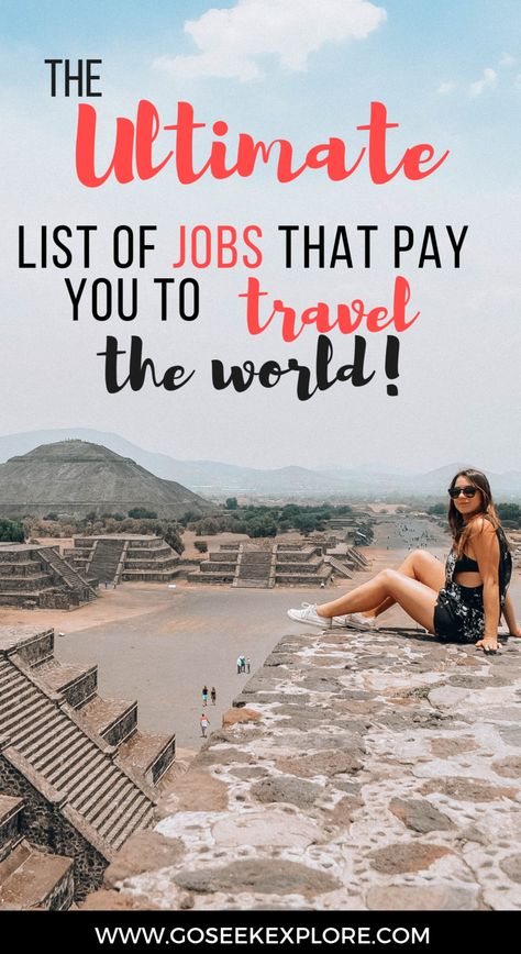 The Ultimate List of Jobs That Pay You To Travel — GO SEEK EXPLORE Budget Travel, Trips, Travelling Tips, Travel Destinations, Travel Jobs, Travel Guides, Travel Tips, List Of Jobs, Travel Around
