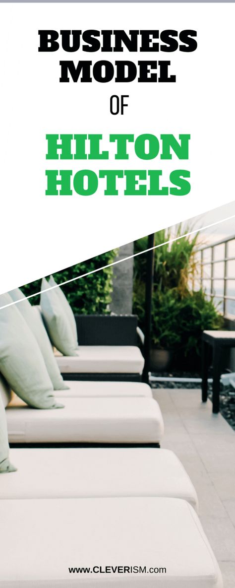 Business model of Hilton Hotels Hotels, Ideas, Resorts, Hotel Sales, Hotel Marketing, Hotel Owner, Hotel Branding, Business Marketing Plan, Hotels And Resorts