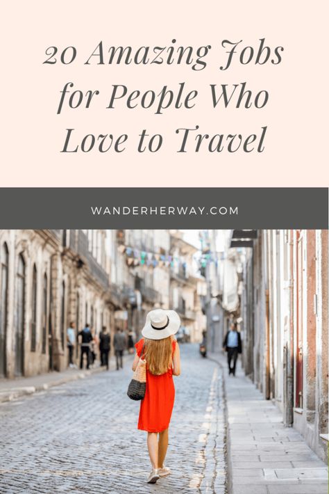 20 Amazing Jobs for People Who Like to Travel - Wander Her Way People, Travel Careers, Travel Jobs, Travel Jobs Career, Travel Nurse Jobs, Travel Dreams, Travel Lover, Ways To Travel, Travel Nursing