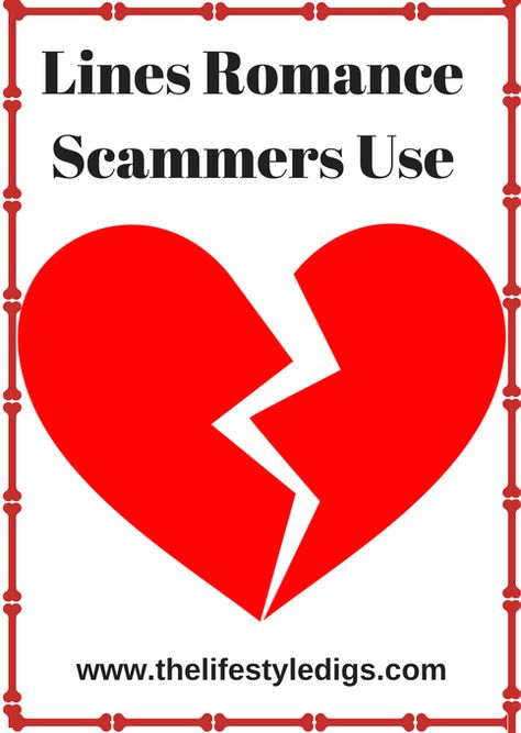 Lines Romance Scammers Use :http://thelifestyledigs.com/lines-romance-scammers-use/ Online Romance Quotes, Scammers Quotes Money, Military Romance Scammers Pictures, Romance Scammer Pictures, Romance Scammers Names, Scam Quotes, Internet Romance, Scammer List, Photo Romance