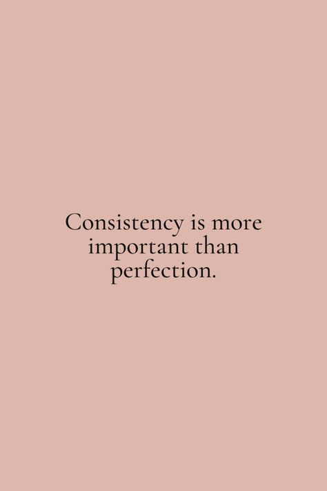 Consistency is more important than perfection. This is true in relationships, fitness, business, and goals. Motivation to show up every day. Motivation, Consistency Quotes Relationships, Consistency Quotes, Quotes About Consistency, Relationship Vision Board, Healthy Relationship Quotes, Quotes About Perfection, Work Motivational Quotes, Motivational Quotes For Relationships