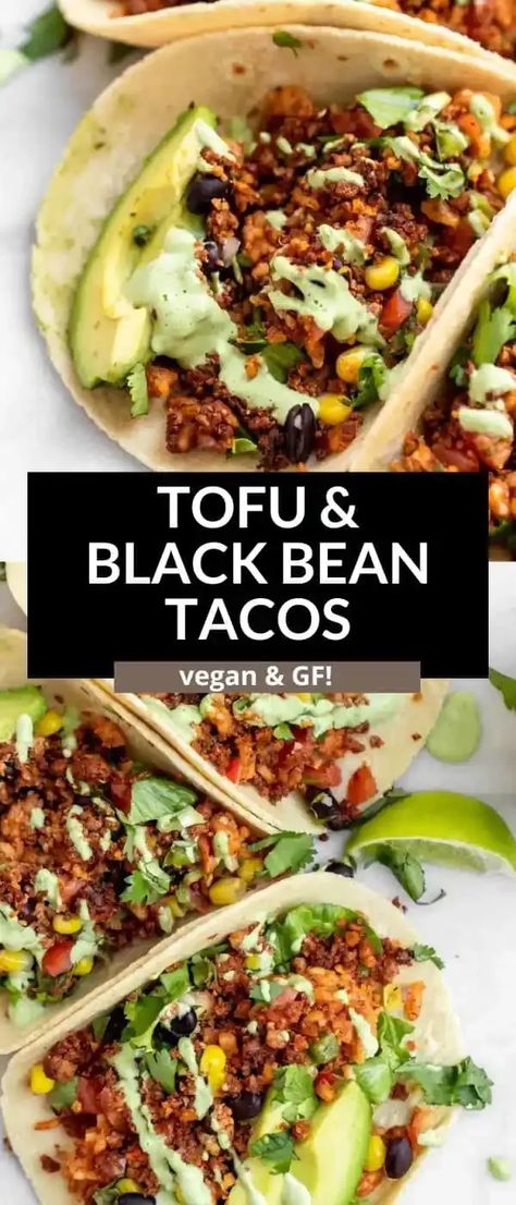 These vegan tofu and black beans tacos are easy to make, healthy and perfect for a high protein vegan dinner. These gluten free tacos are topped with a dairy free cilantro lime crema and avocado. Vegan Hello Fresh Recipes, Black Beans Tacos, Light Vegan Dinner, Protein Vegan Dinner, High Protein Vegan Dinner, Beans Tacos, Protein Veggie Meals, Cilantro Lime Crema, Vegan Burritos