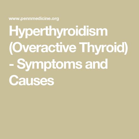 Hyperthyroidism (Overactive Thyroid) - Symptoms and Causes Thyroid Hormone, Hyperthyroidism, Thyroid Gland, Thyroid Symptoms, Overactive Thyroid, Thyroid, Hyperthyrodism, Hormones, Symptoms