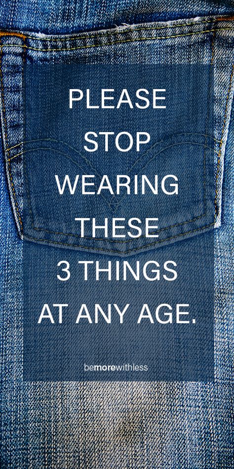 Please Stop Wearing These 3 Things (at any age) - Be More with Less How To Feel Pretty, Seek Happiness, Please Stop, Simple Closet, Everyday Quotes, Spiritual Encouragement, Vie Motivation, Self Confidence Tips, Confidence Tips
