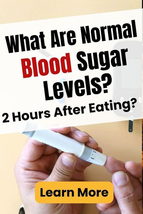 what are normal blood sugar levels? - 2 hours after eating? Normal Blood Sugar Levels, Blood Sugar Level Chart, Lower Blood Sugar Naturally, Normal Blood Sugar, Reduce Blood Sugar, Blood Sugar Diet, Healthy Blood Sugar Levels, Low Blood Sugar, Sugar Level