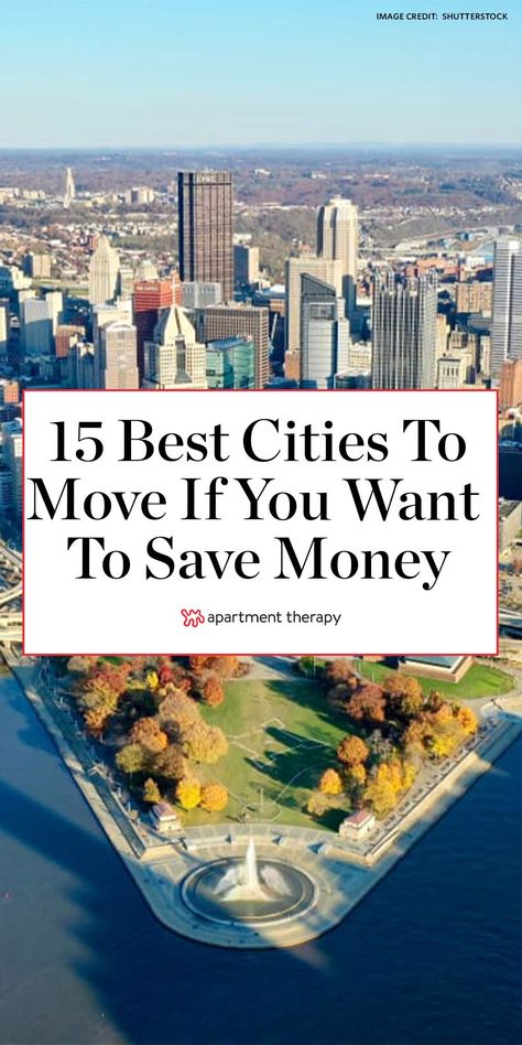These are the 15 best cities to move to if you want to save money. #bestcities #bestplacestolive #travel #movingtips #movingcosts #realestate #savemoney #affordablehousing #rent #realestatetips Decoration, Holiday Places, Diy, Best Places To Retire, Cheapest Places To Live, Best Places To Move, Best Places To Work, Vacation Places, Best Cities