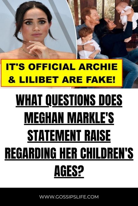 What questions does Meghan Markle's statement raise regarding her children's ages? Meghan Markle Divorce, Meghan Markle Parents, Meghan Markle Child, Meghan Markle News, Meghan Markle, Meghan Markle Latest News, Meghan Markle Harry, Meghan Markle Photos, Prince Harry And Meghan