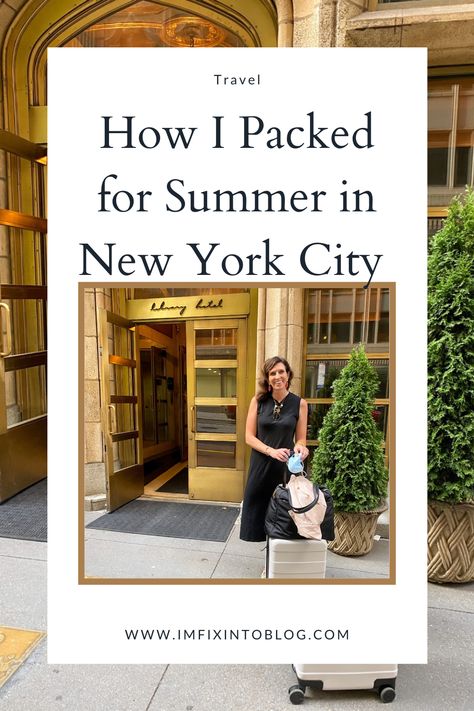 NC Blogger I'm Fixin' To shares how she packed for a recent trip to New York City and shares 8 essentials for your next trip. Summer, York, Outfits, New York City, What To Wear In New York, Summer In Nyc, Weekend In Nyc, New York Travel, New York Vacation