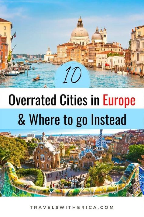 A list of the top ten overrated cities in Europe and alternative underrated cities in Europe you should visit instead! Click through to learn why these are the most overrated cities in Europe, so you can avoid visiting them (or at least be prepared that they are overrated) and find a few hidden gems to visit in Europe instead. You might be surprised at a few of the European cities that made my list of the most overrated cities in Europe! via @Travels with Erica Destinations, Backpacking Europe, Europe Destinations, Inspiration, Ideas, Wanderlust, Trips, Travel Destinations, Best Cities In Europe