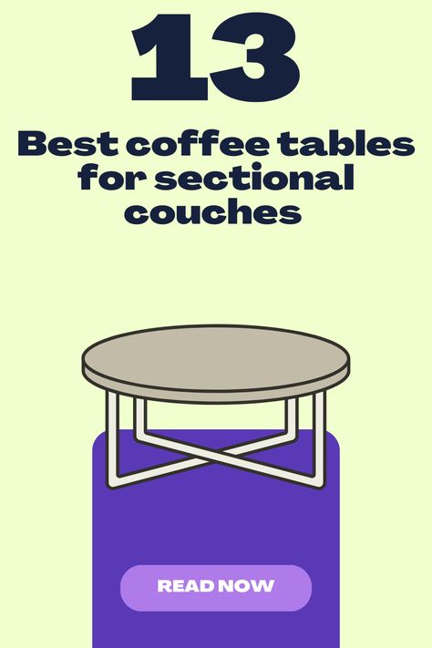 Looking for the best coffee tables for sectional couches? Our expert guide has got you covered. Discover the perfect fit for your living room. Tables, Sofas, Coffee Tables For Sectionals, Sectional Coffee Table, Coffee Table Ideas For Reclining Sofa, Coffee Table In Front Of Reclining Sofa, Sectional Couches, Coffee Table Styling, Sectional Couch