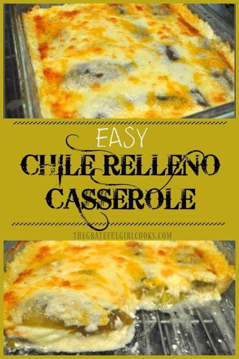 Casserole Recipes, Mexican Food Recipes, Healthy Recipes, Chili Relleno Casserole, Chile Relleno Casserole Recipe, Easy Casserole Recipes, Mexican Dishes, Authentic Mexican Recipes, Mexican Food Recipes Authentic