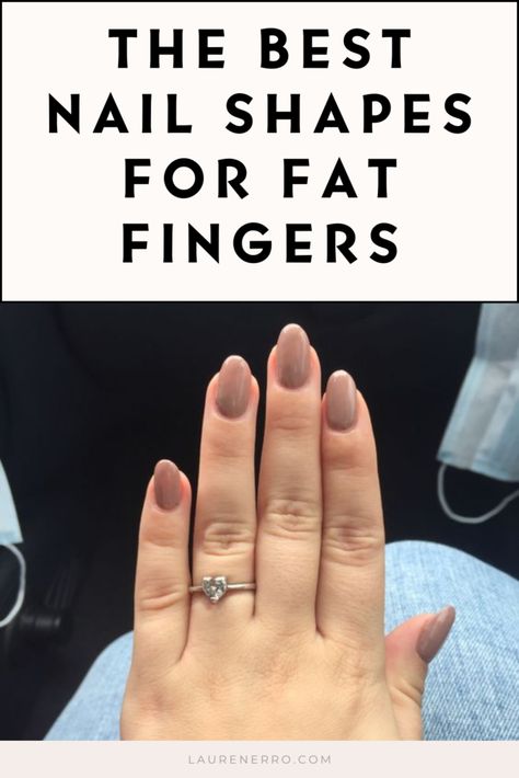 The 5 Best Nail Shapes For Fat Fingers - Lauren Erro Make Up Tricks, Types Of Nails Shapes, Wide Nail Bed Shape Manicures, Wide Nail Bed Shape Acrylic, How To Shape Nails, Types Of Nails, Fat Hands Nails Shape, Nail Shape For Big Hands, Toe Nail Polish
