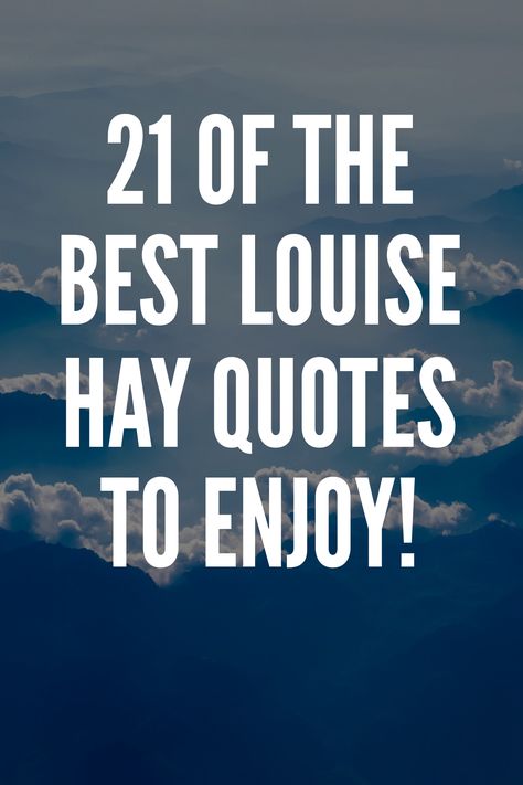 Louise Hay, Inspirational Quotes, Quotes Positive, Positive Quotes For Women, Be Yourself Quotes, Positive Quotes For Life, Quotes For Students, Positive Quotes, Words Of Wisdom