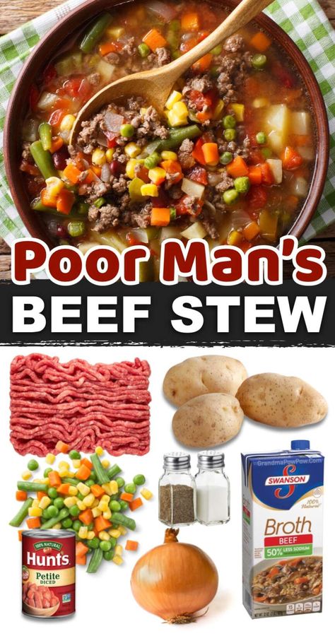 Poor Man's Stew Ground Beef, Beef Recipes, Camping, Wines, Sandwiches, Poor Mans Stew, Poor Mans Recipes, Poor Man Soup, Beef Stew Recipe