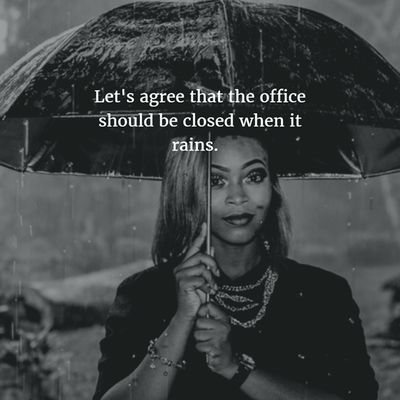 - 20 Funny Quotes on Rain for All Rain Lovers - EnkiQuotes Inspirational Quotes, Inspiration Quotes, Humour, Mehndi, Roses, Funny Quotes, Perspective, Quotes, Petty Quotes