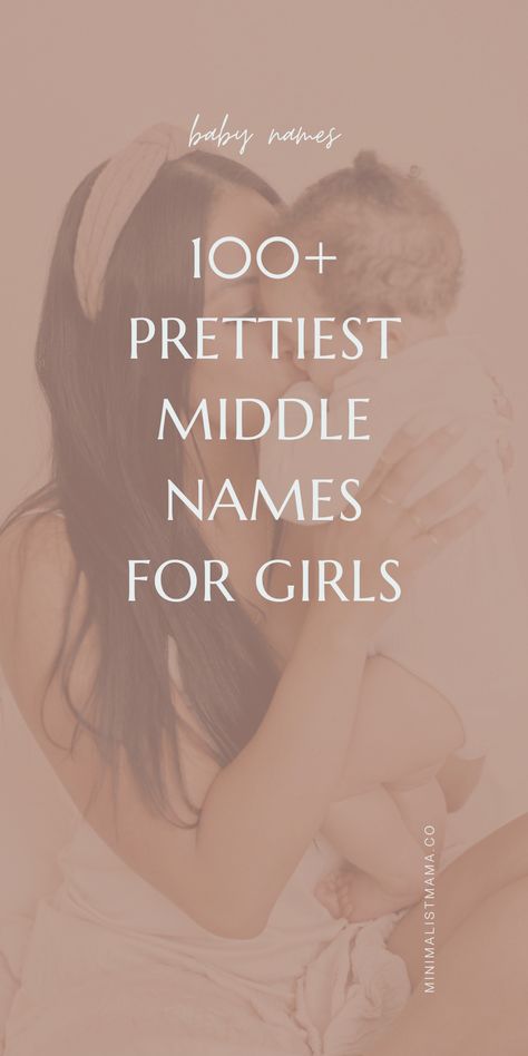Searching for baby girl names? These cute middle names for girls are some of the most versatile picks! Middle Names For Raine, Prettiest Middle Names, Middle Name Ideas Girl, Beautiful Middle Names, Female Middle Names, Baby Middle Names Girl, Cute Unique Names, Cute Middle Names For A Girl