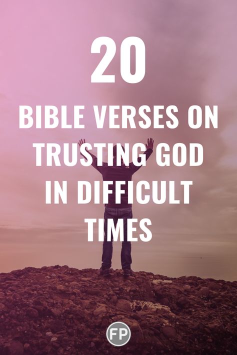 Here are 20 Bible verses about trusting God during hard times. #Christian #Quotes #Bible #Faith #Verses #Scriptures #Encouragement