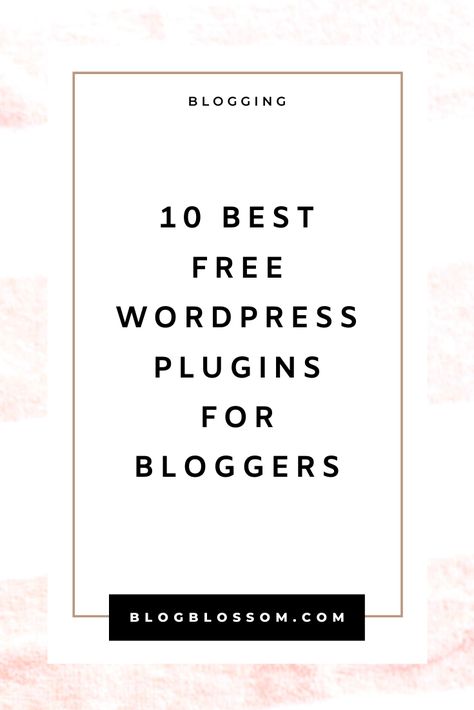 10 Best Free Plugins For Wordpress For Beginners - Blog Blossom Motivation, Wordpress, Free Wordpress Plugins, Wordpress Plugins, Wordpress Blog, Twitter Marketing Strategy, Blog Tips, Blog Promotion, Twitter Marketing