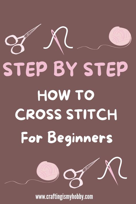 Cross Stitch for Beginners Hooks, Quilting, Cross Stitch How To, Beginner Cross Stitch Patterns Free, Cross Stitching For Beginners, Counted Cross Stitch, Counted Cross Stitch Patterns, Cross Stitch Beginner, Counted Cross Stitch Patterns Free