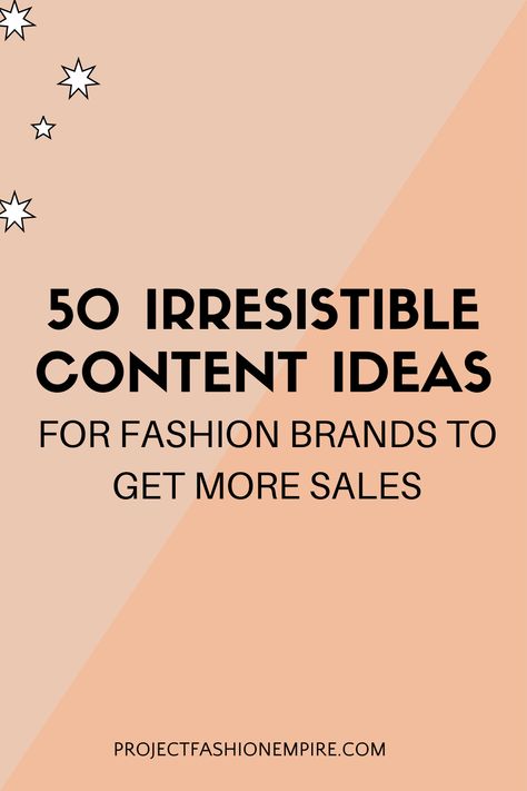 50 irresistible content ideas for fashion brands to get more sales Social Marketing, Ideas, Business Fashion, Instagram, Social Media Marketing Business, Business Content, Starting A Clothing Business, Social Media Marketing, Marketing Clothing