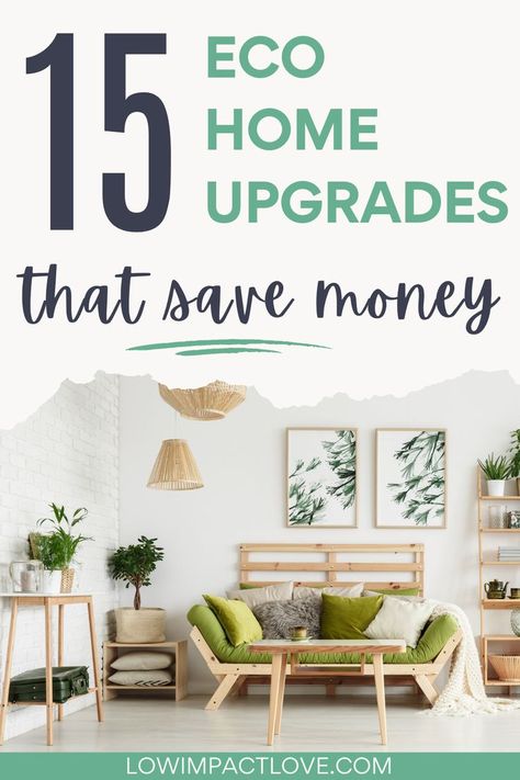 These eco friendly home improvements are perfect for saving money and the environment. You don't need to be a DIY expert to make your home sustainable! Home Décor, Home Improvement, Home, Upcycling, Sustainable Living Diy, Eco Friendly Living, Eco Friendly House, Eco Friendly Decor, Eco Friendly