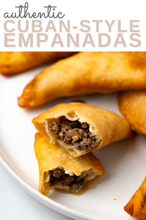 A beef filled cuban empanadas made with homemade empanada dough with more empanadas on the same plate with the words "authentic cuban-style empanadas" in the foreground Flan, Cuban Empanadas Recipe, Cuban Recipes, Cuban Dishes, Cuban Cuisine, Empanadas Recipe, Empanada Dough, Classic Dishes, Cuban Rice And Beans