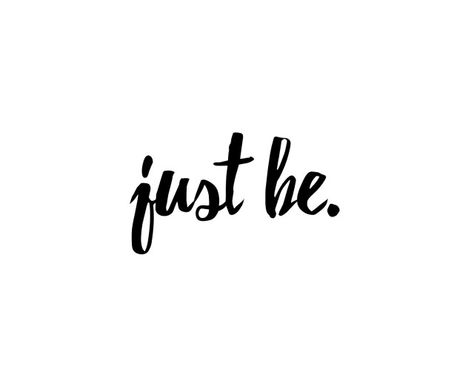 just be - Vivian and Violet Short Quotes, Tattoos, Meaningful Quotes, Art, Instagram, Life Quotes, Diy, Single Word Quotes, One Word Quotes