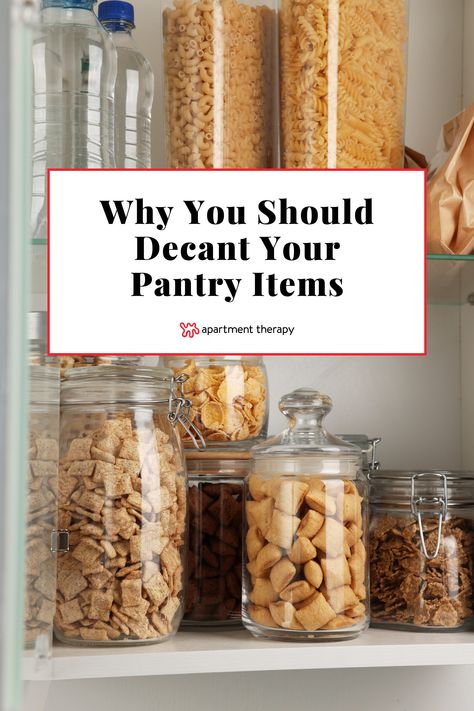 Decanting pantry items can get a bad rap, but this gross yet true reason might push you to do it. Foods, Ideas, Food Storage, Apartment Therapy, Real, Bad, True, Rap, House