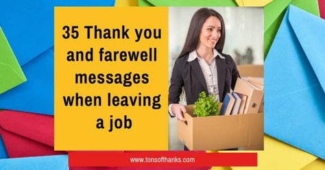 35 Thank you and farewell messages when leaving a job Thank You Cards, Best Thank You Message, Farewell Email To Coworkers, Thank You Messages, Leaving Card Messages, Thank You, Leaving Cards, Farewell Message, Leaving A Job
