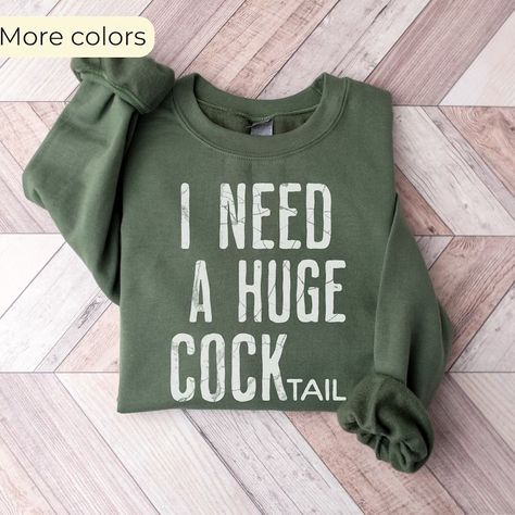 I Need a Huge Cocktail, I Need A Huge Margarita, Funny Adult Humor Drinking Gift T-shirt, Inappropriate Shirts - Etsy