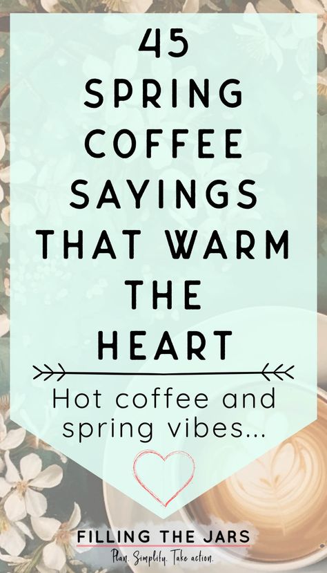 Awaken to spring with our collection of spring coffee quotes, blending the fresh spring vibes with rich coffee aesthetic. Coffee lover quotes echo the season's renewal, from inspirational coffee sayings to coffee motivation quotes. Pour a dose of inspiration into your cup, perfectly capturing the essence of spring and coffee. Experience the coffee aesthetic through words that resonate with every coffee enthusiast. Spring and coffee quotes and sayings invigorate your mornings and fuel your days. Ideas, Coffee Quotes, Inspiration, Motivation, Fresh, Coffee Quotes Morning, Tea Quotes, Morning Coffee Quotes, Quotes About Coffee