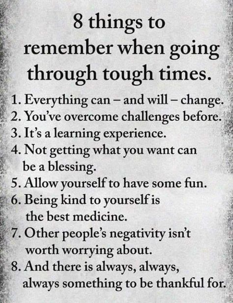 8 things to remember when going through tough times Motivation, Life Lesson Quotes, Gratitude, Inspiration, True Words, Wisdom Quotes, Tough Times Quotes, Tough Times, Saving Quotes