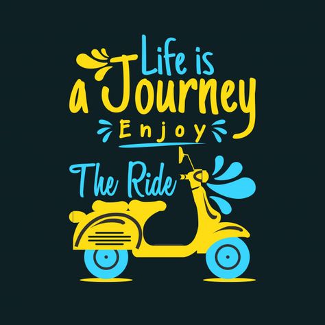 Life is a journey enjoy the ride | Premium Vector #Freepik #vector #logo #banner #brochure #flyer Swag Quotes, Adventure, Motivation, Humour, Graffiti, Journey Quotes, Life Is A Journey, Quote Posters, Funky Quotes