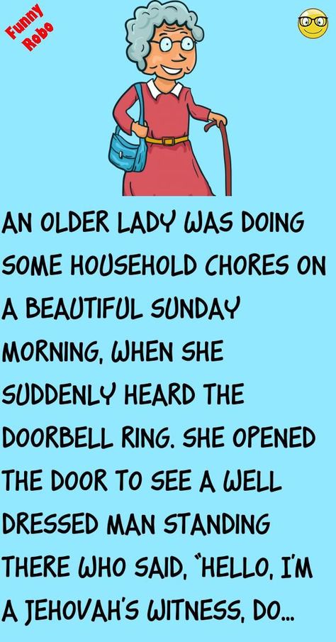 An older lady was doing some household chores on a beautiful Sunday morning, when she suddenly heard the doorbell ring. She opened the door to see a well dressed man standing the... #funny #joke #story Funny Stuff, Humour, Funny Jokes, Art, You Funny, Funny Getting Older Quotes, Old Lady Humor, Funny Women Jokes, Funny Things