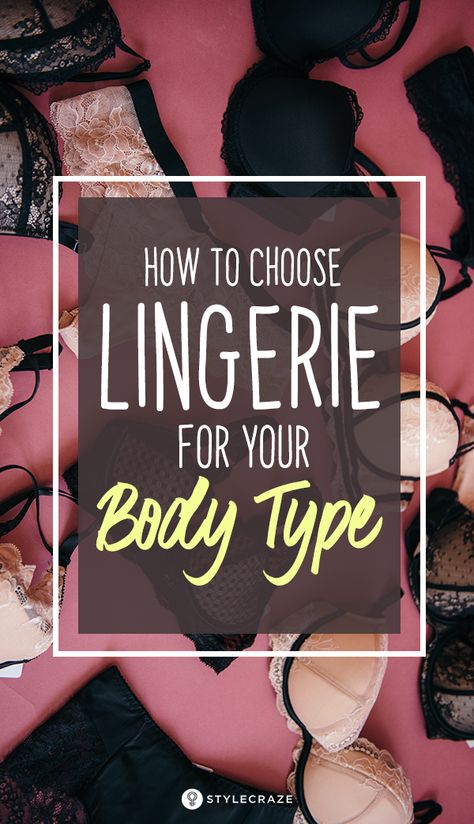 Types Of Lingerie – How To Choose Lingerie For Your Body Type Fitness, Bra Fitting Guide, Petite Lingerie, Cheap Lingerie, Lingerie Styles, Best Lingerie, Women Lingerie, Lingerie Outfits
