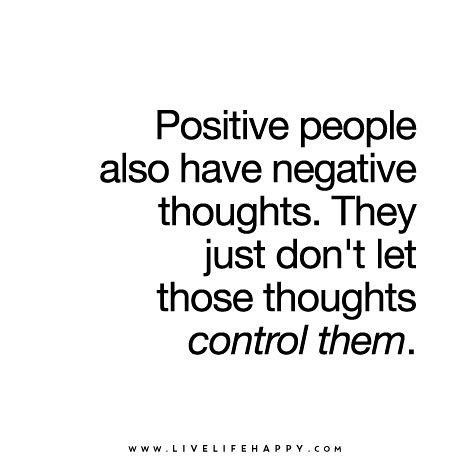 "Positive people also have negative thoughts. They just do… | Flickr Life Quotes, Wise Words, Motivation, Positive People, Negative Thoughts, Positive Quotes, Quotes To Live By, Words Of Wisdom, Inspirational Words