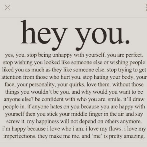 Hey you People, Liking Someone Quotes, You Are Perfect Quotes, Relatable Quotes, You Are Perfect, Self Love Quotes, Quotes To Live By, Love Yourself Quotes, Be Yourself Quotes