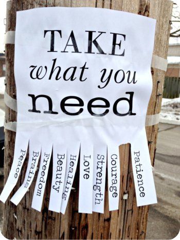 Take what you need poster (via Flickr) Happiness, Humour, Reading, People, Michigan, Diy, Inspiration, Get What You Want, Random Acts Of Kindness