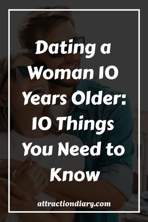 Couple embracing while wearing sunglasses with overlay text "Dating a Woman 10 Years Older: 10 Things You Need to Know - attractiondiary.com"