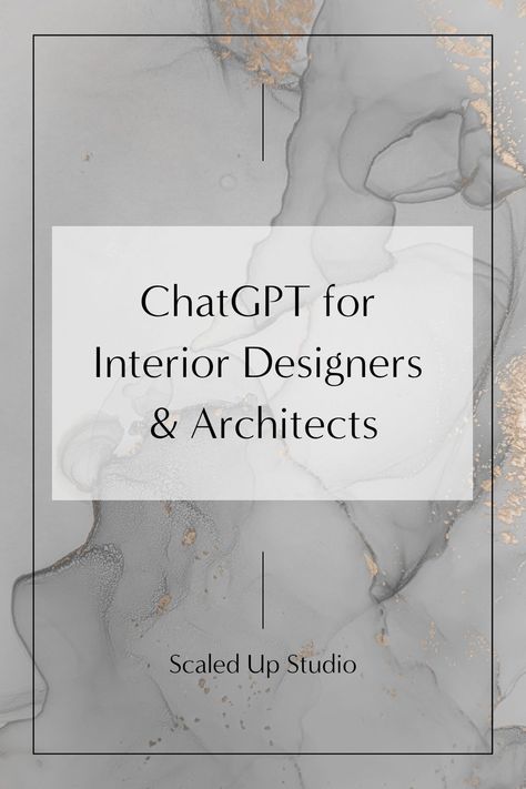 Gray and gold watercolor background with the title "ChatGPT for interior designers and architects" - by Scaled Up Studio Logos, Instagram, Ideas, Design Styles, Design, Interior Logo, Interior Design Instagram, Ev Düzenleme Fikirleri, Design Ideas