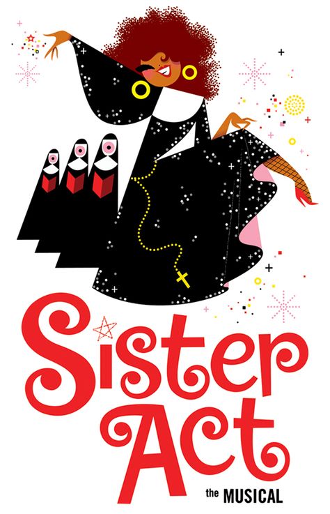 Sister Act pitch on Behance Sister Act Poster, Sister Act Musical, Sister Act, Musical Plays, Acting, Dream Roles, Musical Theatre, Drama, Theatre Kid