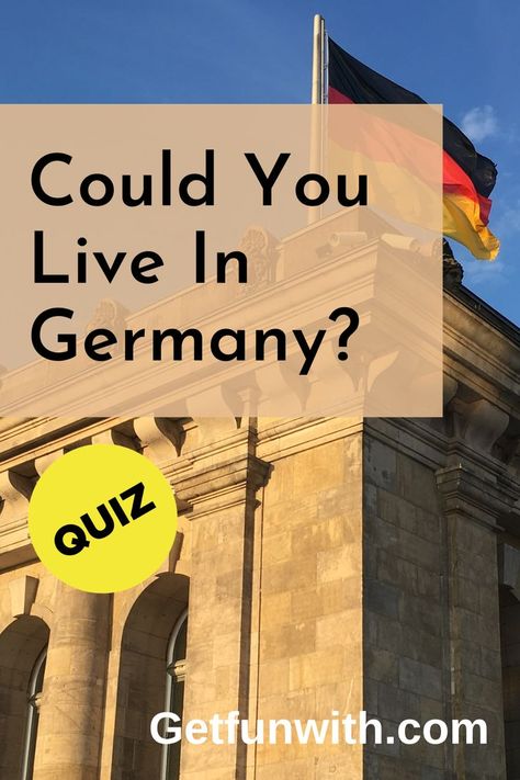 Could You Live In Germany? Moving To Germany, Towns, Abroad, Discover, How To Find Out, Move Abroad, Cities, Quiz, Fun Quiz
