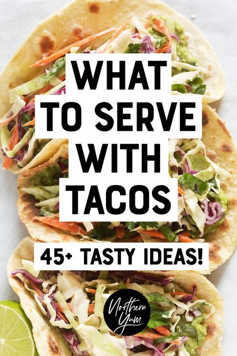 What to Serve with Tacos - 45+ Tasty Taco Side Ideas! Snacks, Taco Bar, Foodies, Apps, Taco Ideas For Dinner, Taco Side Dishes, Taco Tuesday Recipes, Side Dish For Tacos, Taco Appetizers
