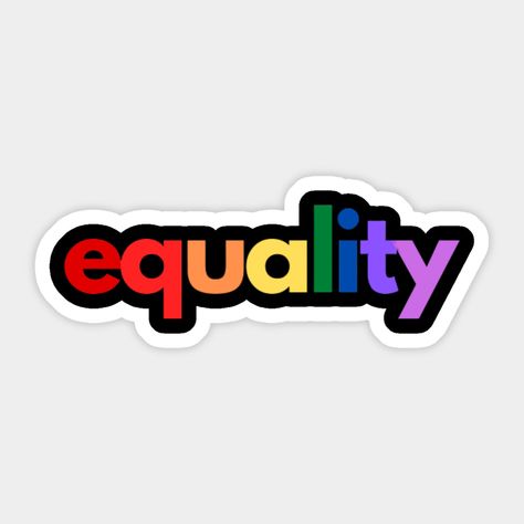 Sticker Designs, Equality Sticker, Equality, Sticker Design, Stickers, Merchandise, Stationary, Projects, Turtle